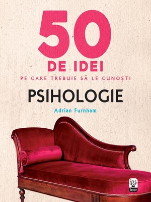 cover image of 50 De Idei Pe Care Trebuie Să Le Cunoști. Psihologie